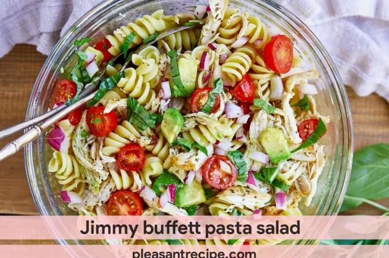 Jimmy Buffett Pasta Salad Recipe