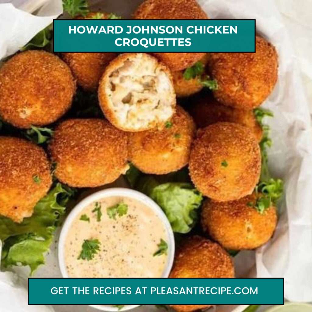 Howard Johnson Chicken Croquettes recipe